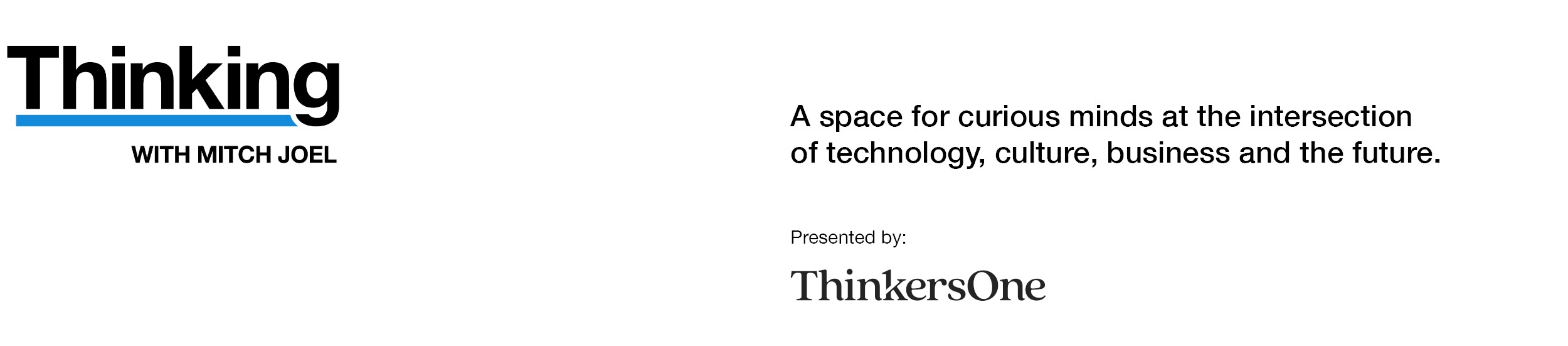 Thinking With Mitch Joel, Formerly Six Pixels of Separation